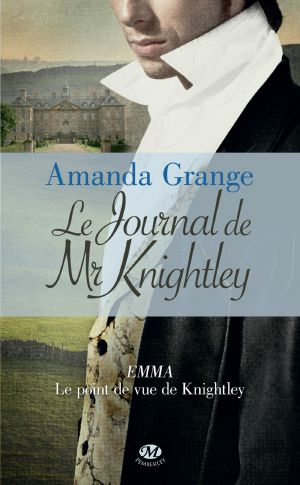 [Jane Austen Heroes 02] • Le Journal De Mr Knightley